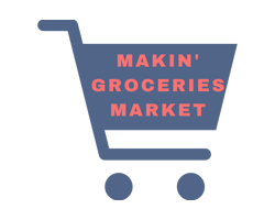 Makin’ Groceries Market